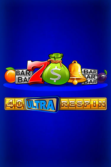 40 Ultra Respin - играть онлайн | Вулкан Миллион бесплатно без регистрации