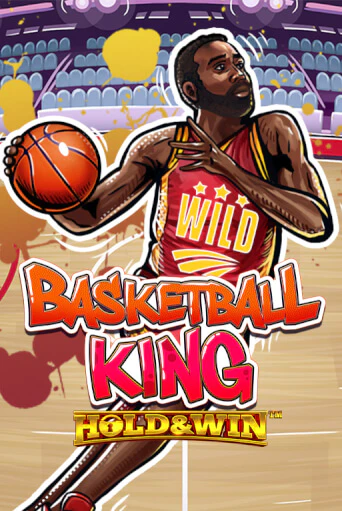 Basketball King Hold & Win™ - играть онлайн | Вулкан Миллион бесплатно без регистрации