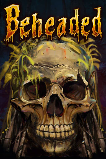 Beheaded - играть онлайн | Вулкан Миллион бесплатно без регистрации