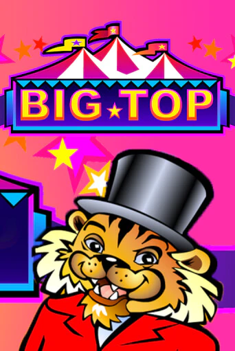 Big Top - играть онлайн | Вулкан Миллион бесплатно без регистрации