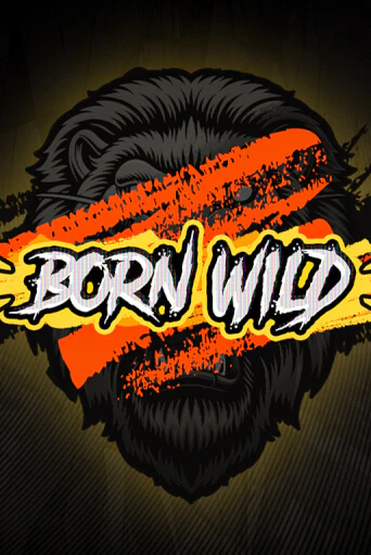 Born WILD - играть онлайн | Вулкан Миллион бесплатно без регистрации