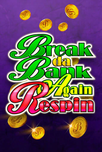 Break Da Bank Again Respin - играть онлайн | Вулкан Миллион бесплатно без регистрации