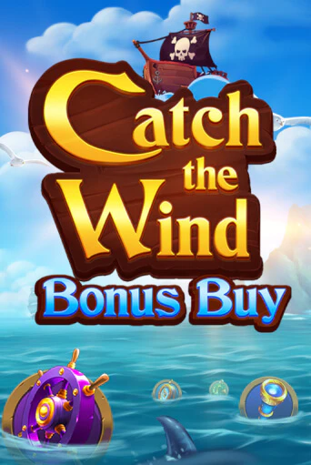 Catch the Wind Bonus Buy - играть онлайн | Вулкан Миллион бесплатно без регистрации