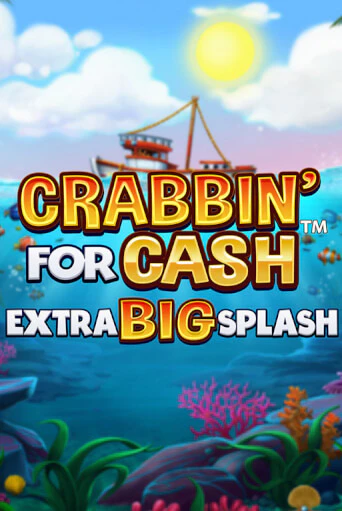 Crabbin’ for Cash: Extra Big Splash - играть онлайн | Вулкан Миллион бесплатно без регистрации