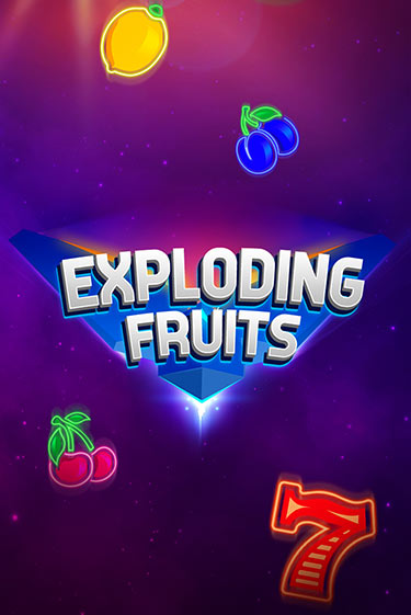 Exploding Fruits - играть онлайн | Вулкан Миллион бесплатно без регистрации