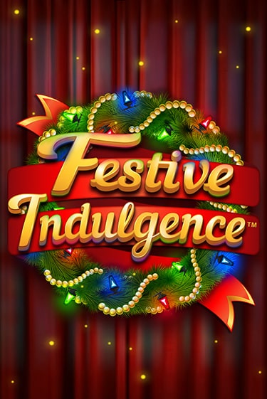 Festive Indulgence - играть онлайн | Вулкан Миллион бесплатно без регистрации