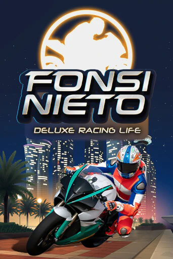 Fonsi Nieto Deluxe Racing Life - играть онлайн | Вулкан Миллион бесплатно без регистрации