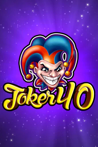 Joker 40 - играть онлайн | Вулкан Миллион бесплатно без регистрации