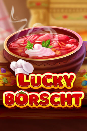 Lucky Borscht - играть онлайн | Вулкан Миллион бесплатно без регистрации