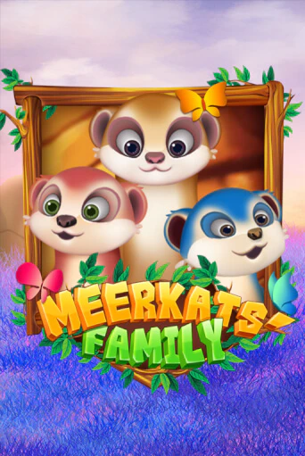 Meerkats' Family - играть онлайн | Вулкан Миллион бесплатно без регистрации