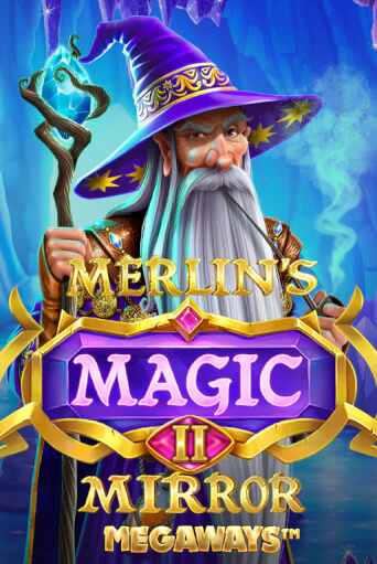 Merlin's Magic Mirror Megaways - играть онлайн | Вулкан Миллион бесплатно без регистрации