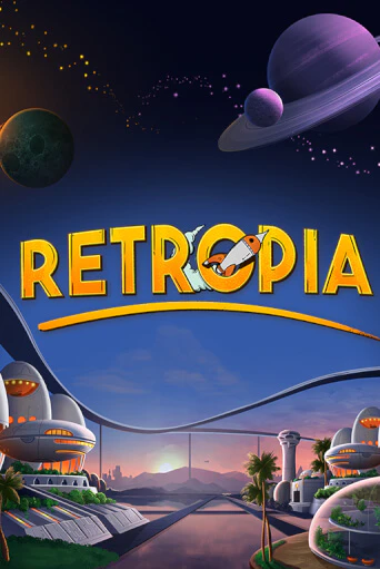 Retropia - играть онлайн | Вулкан Миллион бесплатно без регистрации