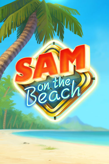 Sam on the Beach - играть онлайн | Вулкан Миллион бесплатно без регистрации