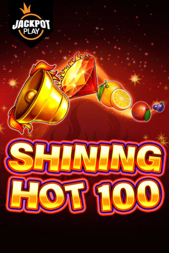 Shining Hot 100 Jackpot Play - играть онлайн | Вулкан Миллион бесплатно без регистрации