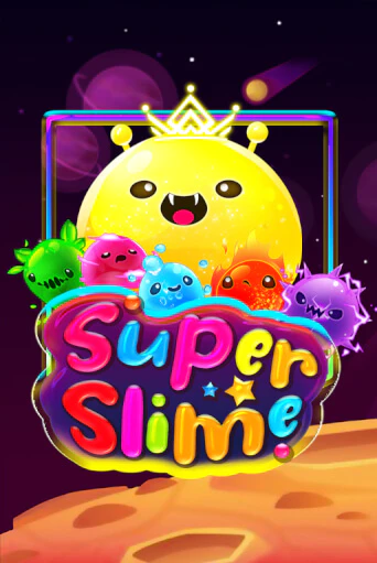 Super Slime - играть онлайн | Вулкан Миллион бесплатно без регистрации