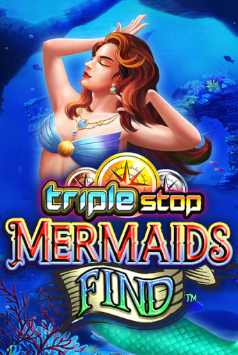 Triple Stop: Mermaids Find - играть онлайн | Вулкан Миллион бесплатно без регистрации
