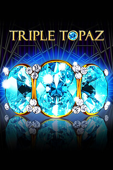 Triple Topaz - играть онлайн | Вулкан Миллион бесплатно без регистрации