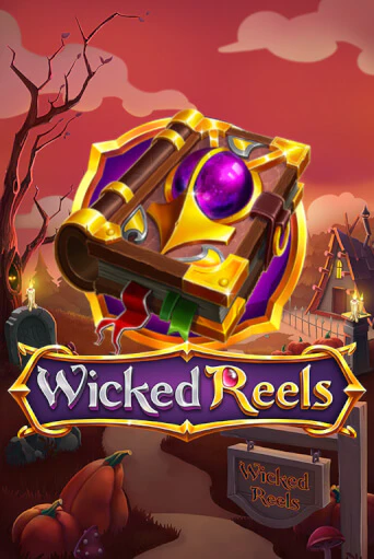 Wicked Reels - играть онлайн | Вулкан Миллион бесплатно без регистрации