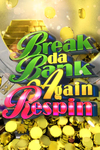 Break da Bank Again Respin - играть онлайн | Вулкан Миллион бесплатно без регистрации