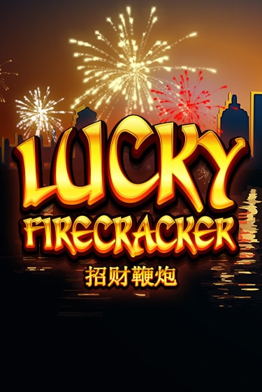Lucky Firecracker - играть онлайн | Вулкан Миллион бесплатно без регистрации